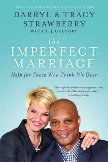 The Imperfect Marriage: Help for Those Who Think It's Over