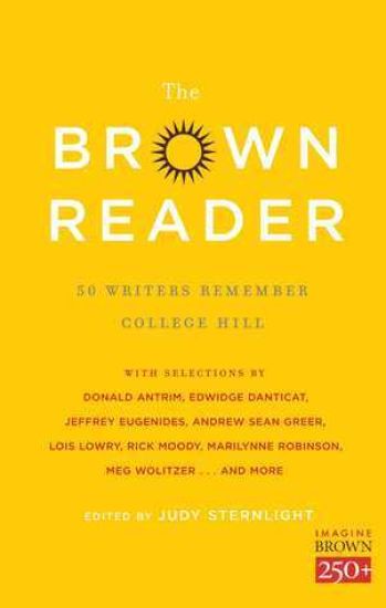 The Brown Reader: 50 Writers Remember College Hill