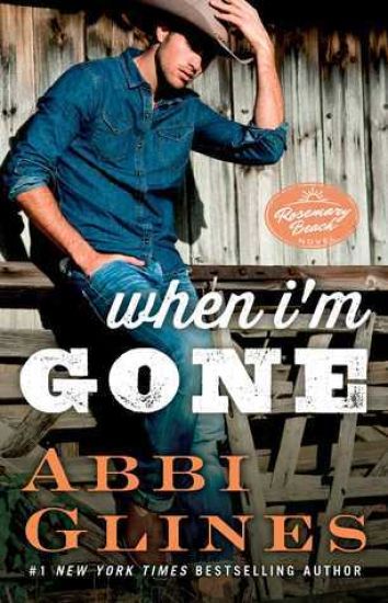 When I'm Gone: A Rosemary Beach Novel