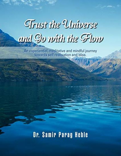 Trust the Universe and Go with the flow