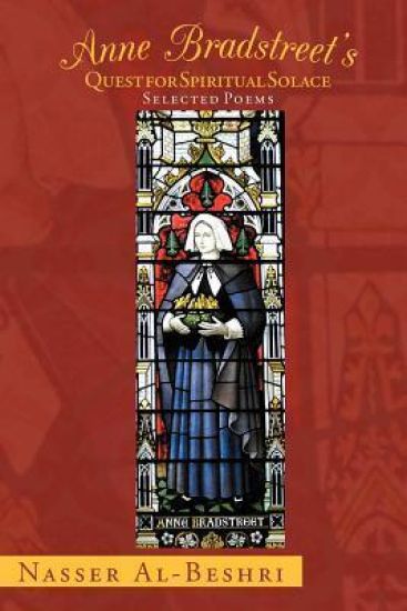 Anne Bradstreet's Quest for Spiritual Solace