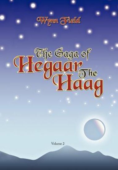 The Saga of Hegaar the Haag Vol. II