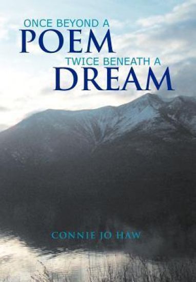 Once Beyond a Poem Twice Beneath a Dream