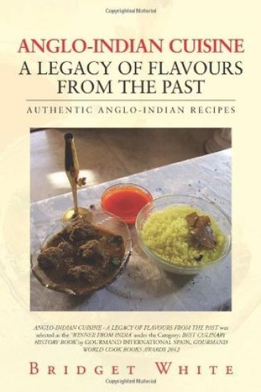 Anglo-Indian Cuisine - A Legacy of Flavours from the Past