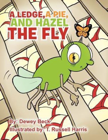 A Ledge, A Pie, and Hazel the Fly