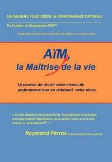 AiM, La Maitrise De La Vie