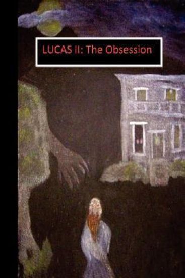 Lucas II: The Obsession