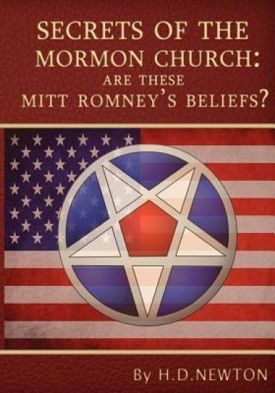 Secrets of the Mormon Church: Are these Mitt Romney's beliefs?
