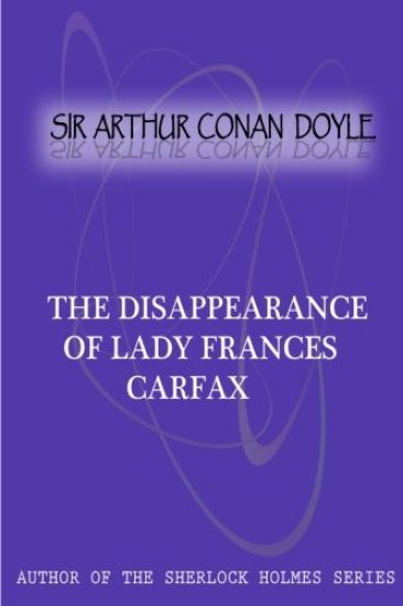 The Disappearance Of Lady Frances Carfax