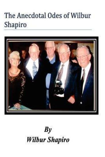 The Anecdotal Odes of Wilbur Shapiro