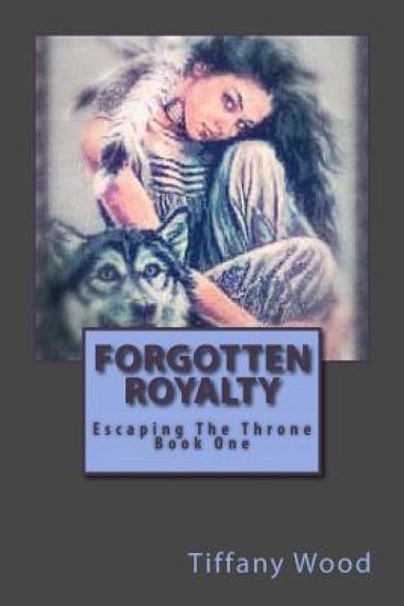 Forgotten Royalty: Escaping the Throne