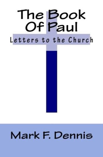The Book Of Paul: Letters to the Church