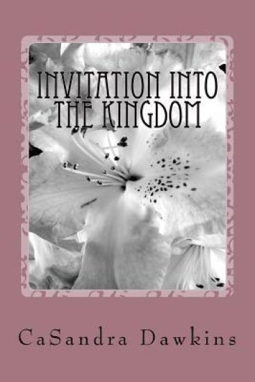 Invitation into the KIngdom: Kingdom Living