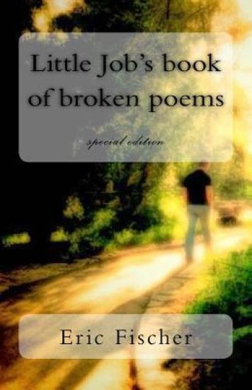 Little Job's book of broken poems: special edition