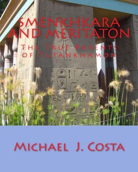 Smenkhkara and Meritaton: The True Parents of Tutankhamon