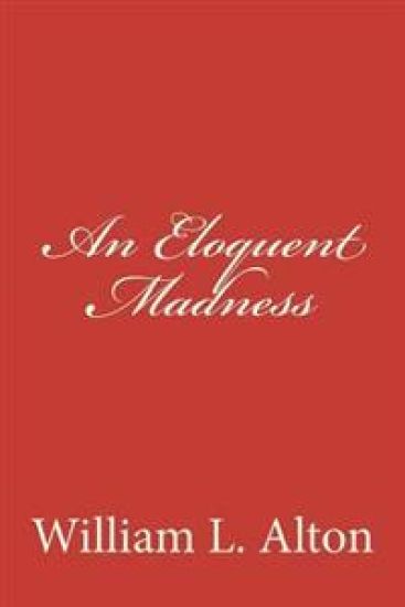 An Eloquent Madness