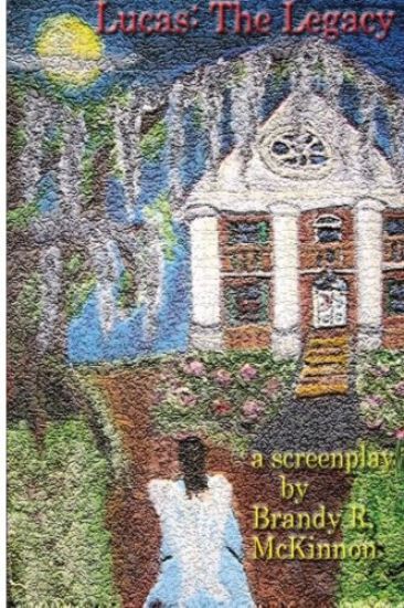 Lucas: The Legacy Screenplay