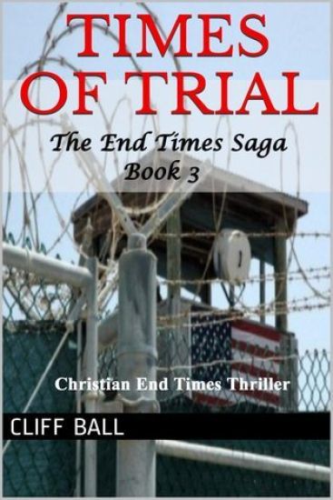 Times of Trial: An End Times Novel