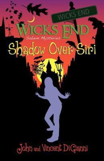 Wicks End Salem Mysteries: Shadow Over Siri