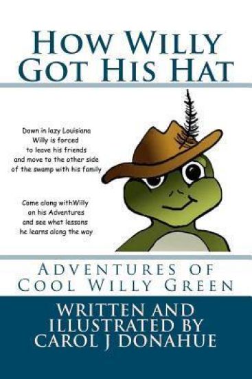 How Willy Got His Hat: The Adventures of Cool Willy Green