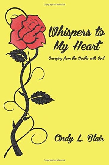 Whispers to My Heart: Emerging from the Depths with God