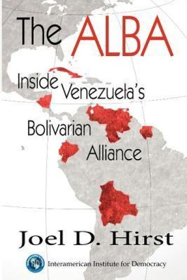 The Alba: Inside Venezuela's Bolivarian Alliance