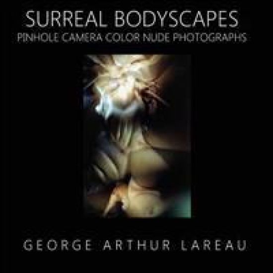 Surreal Bodyscapes: Pinhole Camera Color Nude Photographs
