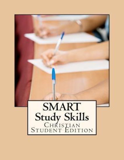 SMART Study Skills: Christian Student Edition