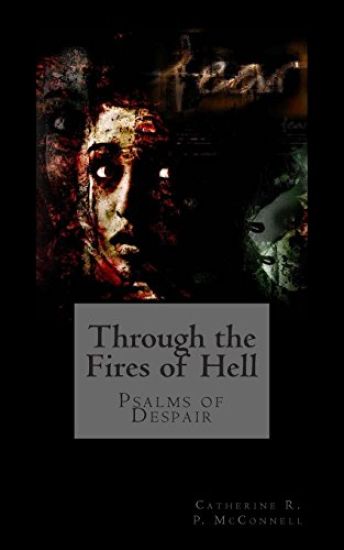 Through The Fires of Hell: Psalms of Despair