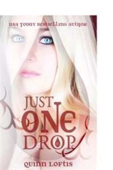 Just One Drop