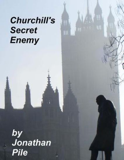 Churchill's Secret Enemy: MI5 and the Plot to stop Winston Churchill