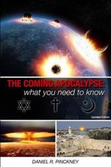 The Coming Apocalypse: What You Need To Know: Updated Edition