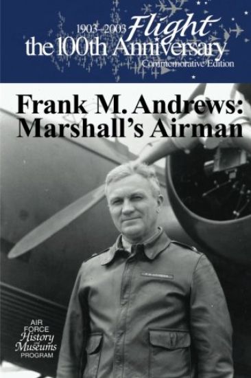 Frank M. Andrews: Marshall's Airman