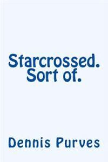 Starcrossed. Sort of.