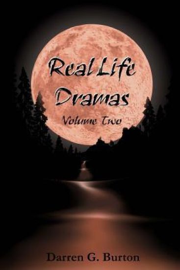 Real Life Dramas: Volume Two