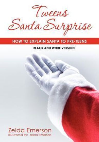 Tweens Santa Surprise: How To Explain Santa To Pre-Teens