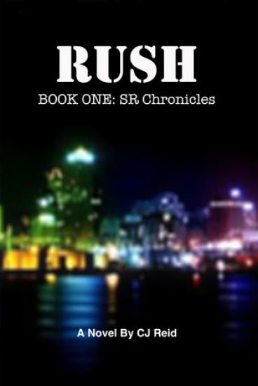 Rush: Book One: SR Chronicles