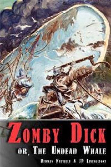 Zomby Dick, or The Undead Whale