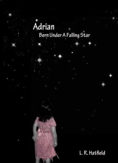 Adrian, Born Under a Falling Star