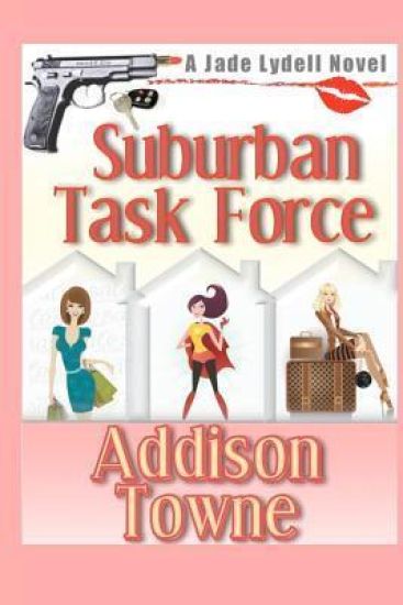 Suburban Task Force: A Jade Lydell Novel