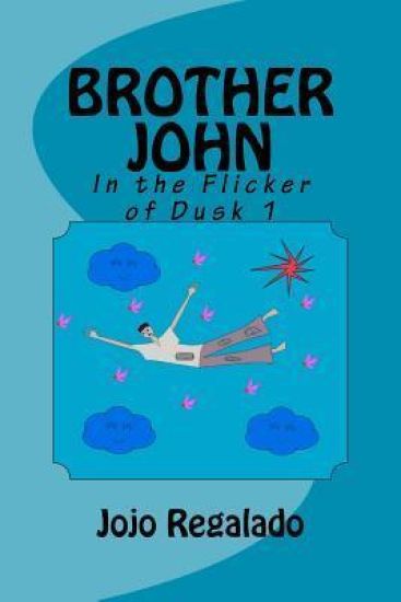 Brother John: In the Flicker of Dusk 1