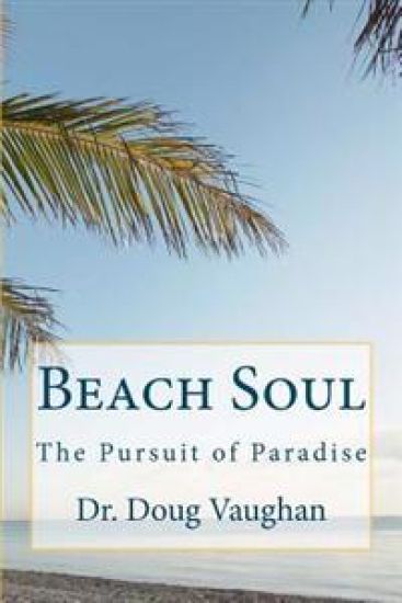 Beach Soul: The Pursuit of Paradise
