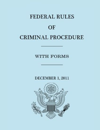 Federal Rules of Criminal Procedure - December 1, 2011