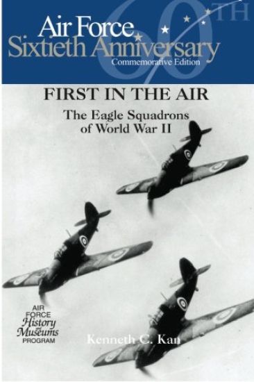 First in the Air: The Eagle Squadrons of World War II