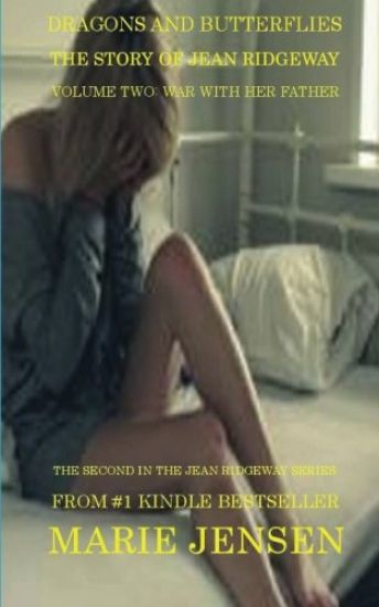 Dragons and Butterflies: War With Her Father: The Story of Jean Ridgeway