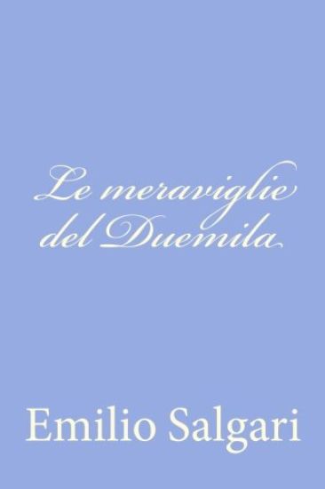 Le meraviglie del Duemila