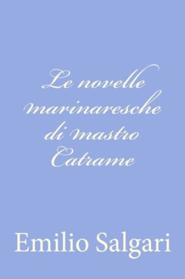 Le novelle marinaresche di mastro Catrame