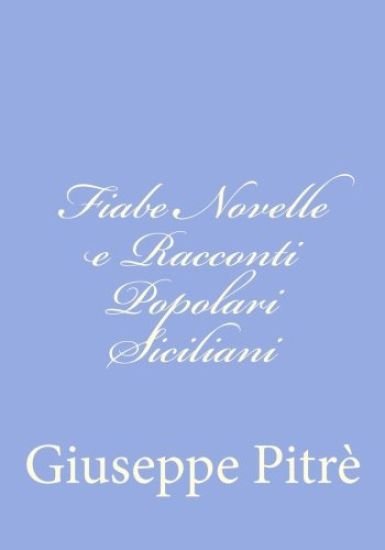 Fiabe Novelle e Racconti Popolari Siciliani