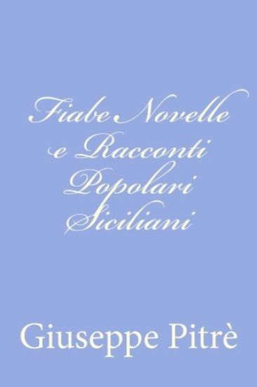 Fiabe Novelle e Racconti Popolari Siciliani