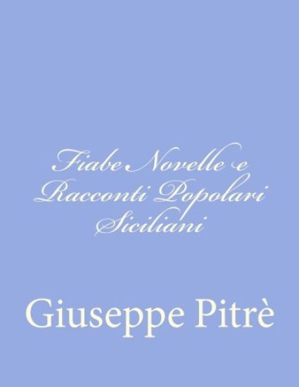 Fiabe Novelle e Racconti Popolari Siciliani